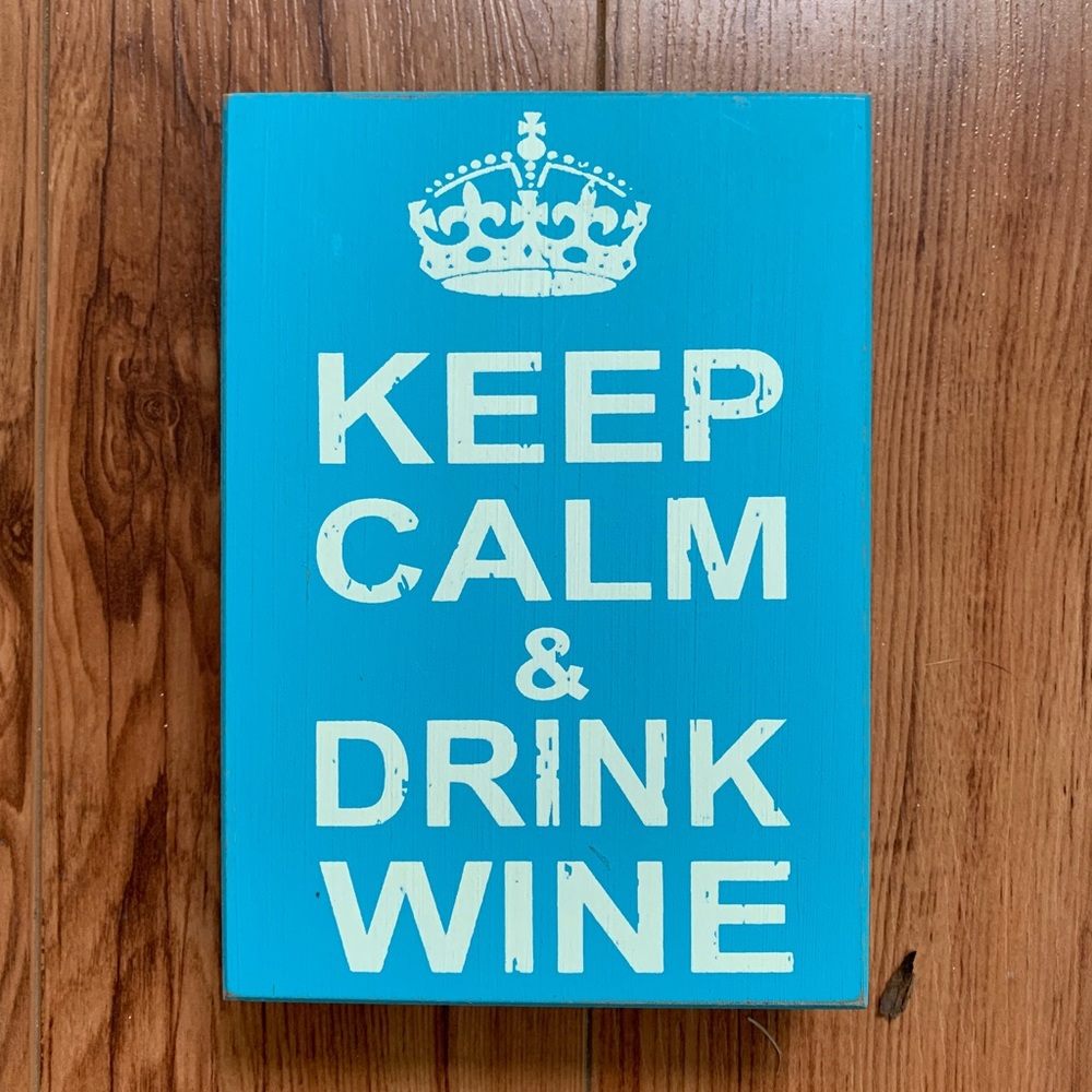 New Distressed Sign Keep Calm & Drink Wine